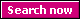 Search now